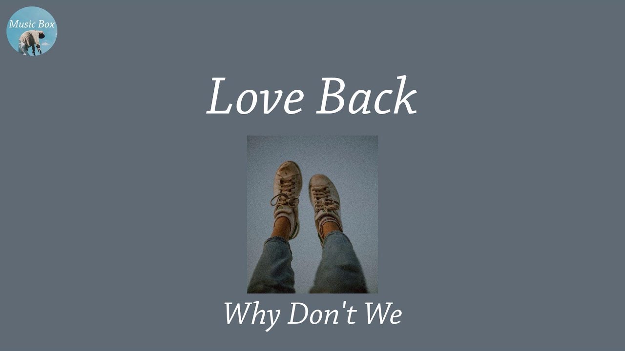 why don’t we love back – i just want my love back – ZSMF