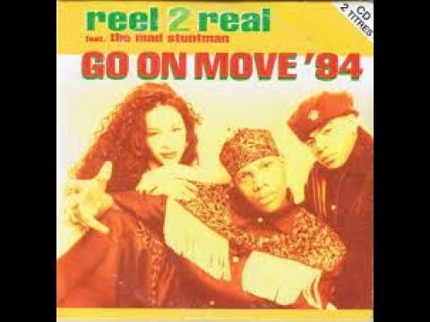 Reel 2 Real Feat. Mad Stuntman - Go On Move (Vocal Mix Edit