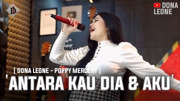 ANTARA KAU DIA DAN AKU - DONA LEONE | Woww VIRAL Suara Menggelegar BUMIL Lady Rocker | SLOW ROCK