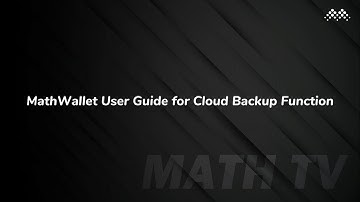 MathWallet User Guide for Cloud Backup Function