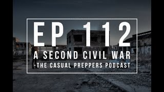 A Second Civil War - Ep 112