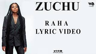 Video thumbnail of "Zuchu - Raha (Lyric Video)"