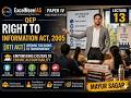 🔥निपुण Batch I L13 /60 : Right to Information Act 2005 I Paper - IV I 14th JPSC Main