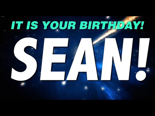 HAPPY BIRTHDAY SEAN! This is your gift.