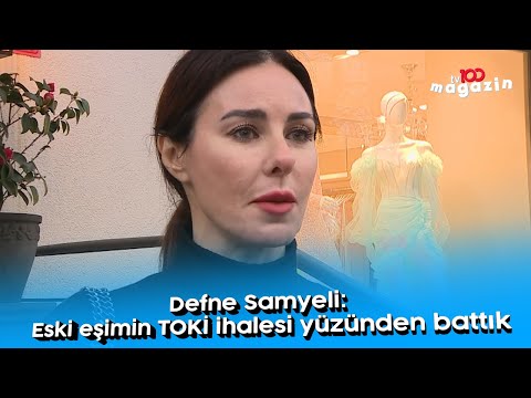 Defne Samyeli: Eski eşimin TOKİ ihalesi yüzünden battık