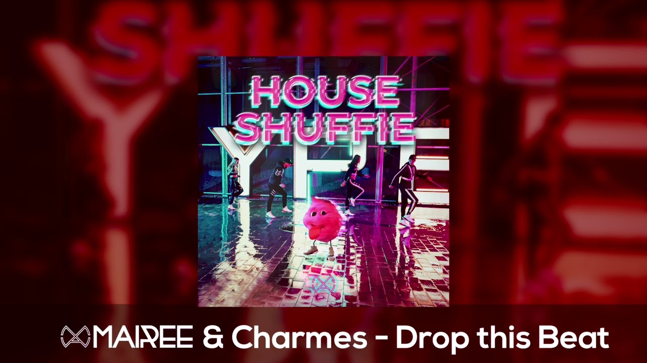 Mairee & Charmes - Drop This Beat