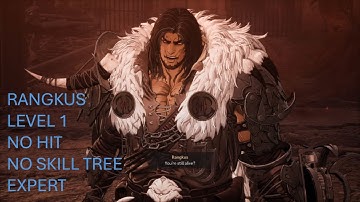 The Perfect Fight | The First Berserker Khazan: Rangkus (Level 1, No Hit, No Skills, Expert)