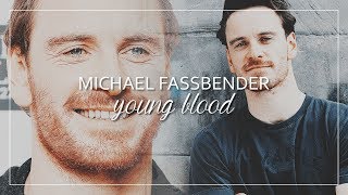 Michael Fassbender | Young Blood