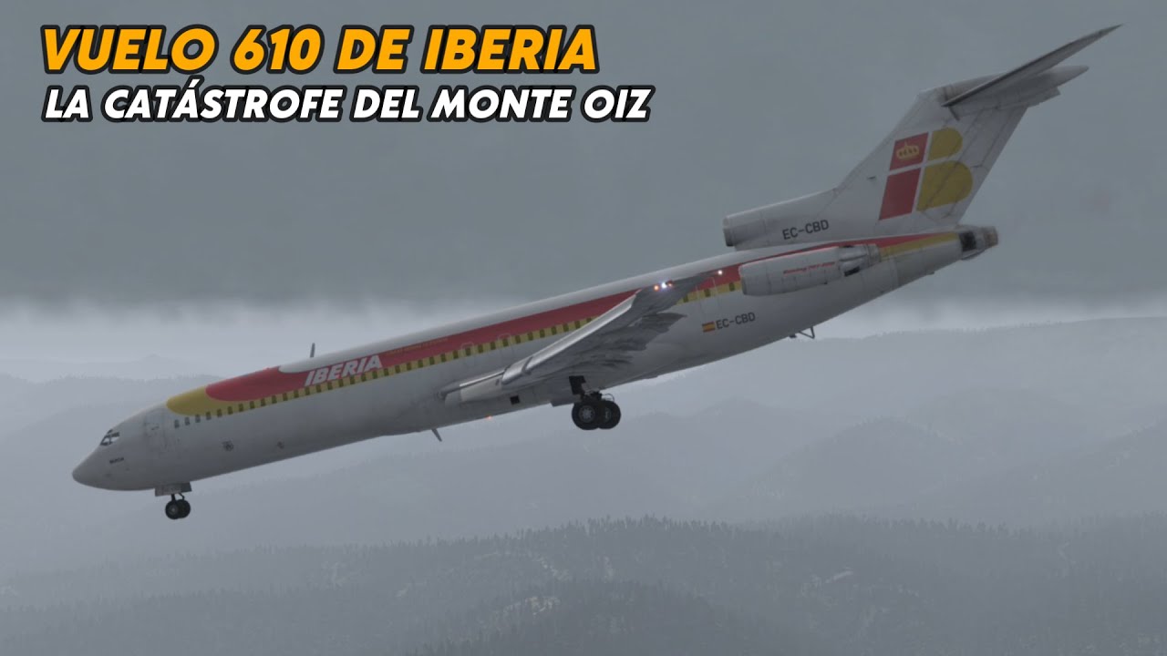 Accidente del Monte Oiz - Vuelo 610 de Iberia - El Obstáculo Invisible