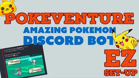 Pokeventure - Easy Set Up & Guide For Your Discord Server! Step by Step Walkthrough [Pokemon Bot]