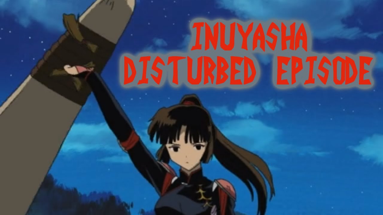 Creepypasta Review 1705 Inuyasha Disturbed Episode April Fools 2019