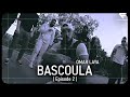 Laya - Bascoula (Episode 2)