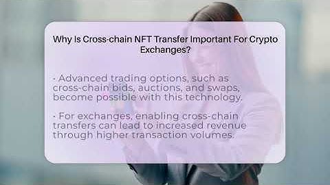 Why Is Cross-chain NFT Transfer Important For Crypto Exchanges? - All About Crypto Exchanges
