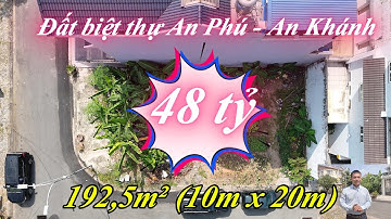 Bán đất biệt thự An Phú An Khánh Quận 2 | 10x20 góc 2 mặt tiền, đối diện công viên 48 tỷ
