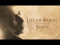 Life of Babuji | Episode 6 | Shri Ram Chandra Mission | Heartfulness