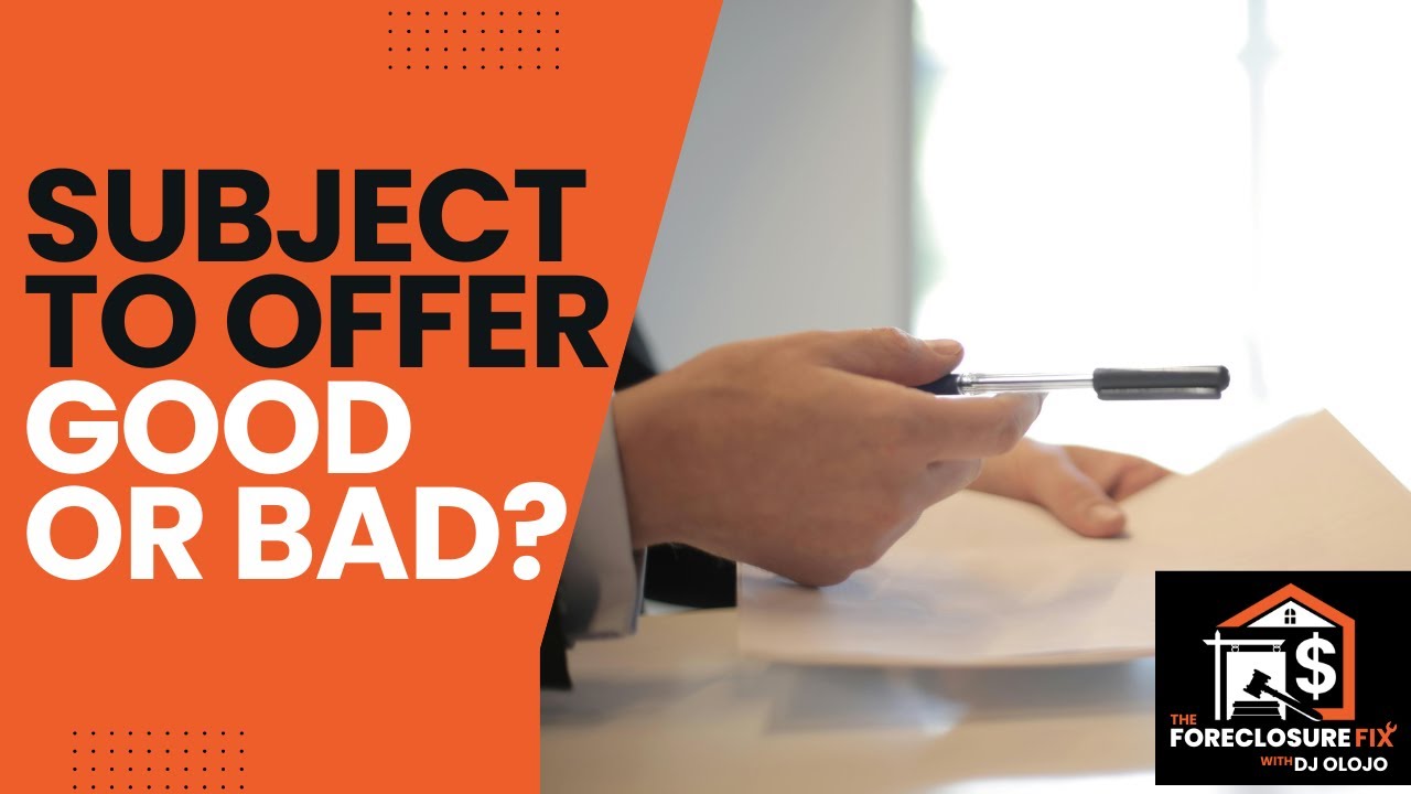 Is a Subject To Home Purchase Offer Good for You? | The Foreclosure Fix ...