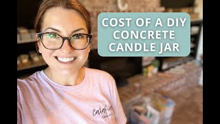 How Much Does It Cost To Make A Concrete Candle Jar?