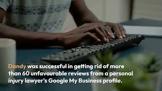 GetDandy is a proprietary review dispute technology for businesses