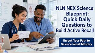 NLN NEX Science Blueprint: Quick Daily Questions to Build Active Recall