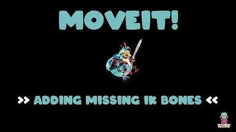 MoveIt V2.0 [Core] Optional: Adding Missing IK Bones