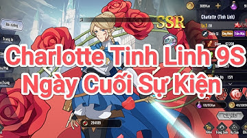 Pháp Sư Hắc Ám: Charlotte Tinh Linh 9S- Ngày Cuối Sự Kiện 