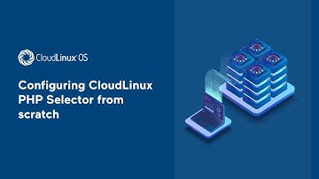 Configuring CloudLinux PHP Selector from scratch