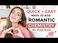 7 easy ways to give your characters instant chemistry 
