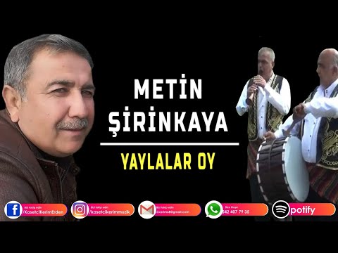 METİN ŞİRİNKAYA - YAYLALAR OY