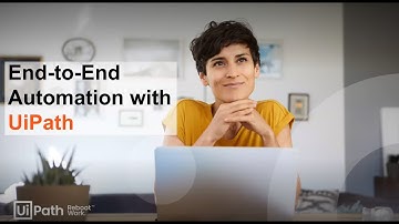 End-to-End Automation with UiPath