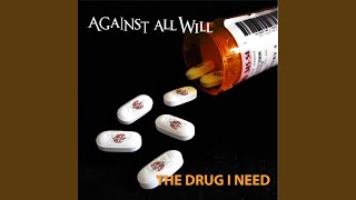 the-drug-i-need