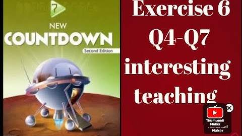 oxford || new countdown book 7 second edition || chapter 6 Exercise 6 || Q4_Q7 easily solved