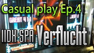 [IIDX casual play Ep.4] Verflucht SPA 91.8%