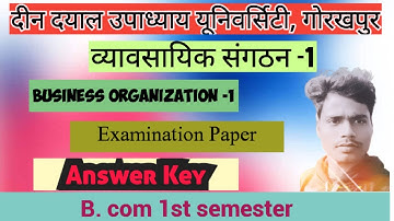ddu Univercity gorkhpur/ B. Com 1st semester Examination Paper/Business Organization,1 /Answer Key 🔑