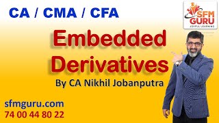Embedded Derivatives (Part 1) | Financial Instruments - CA/CMA Final Financial Reporting
