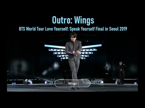 3. Outro: Wings @ BTS World Tour LY: Speak Yourself Final in Seoul 2019 [ENG SUB] [FullHD]