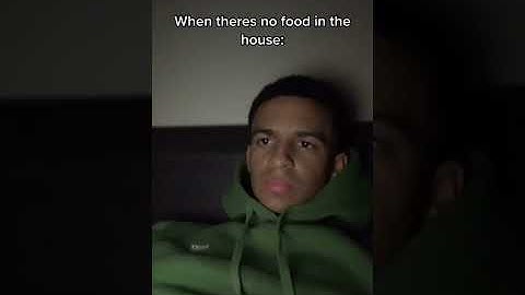 When there’s no food in the house: