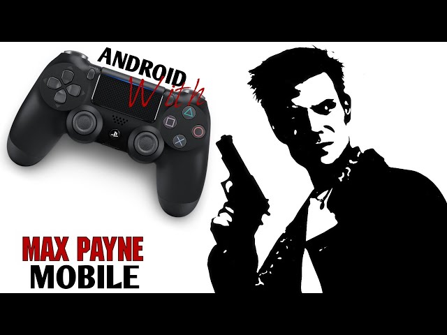 Max Payne Mobile gamepad-enabled game review