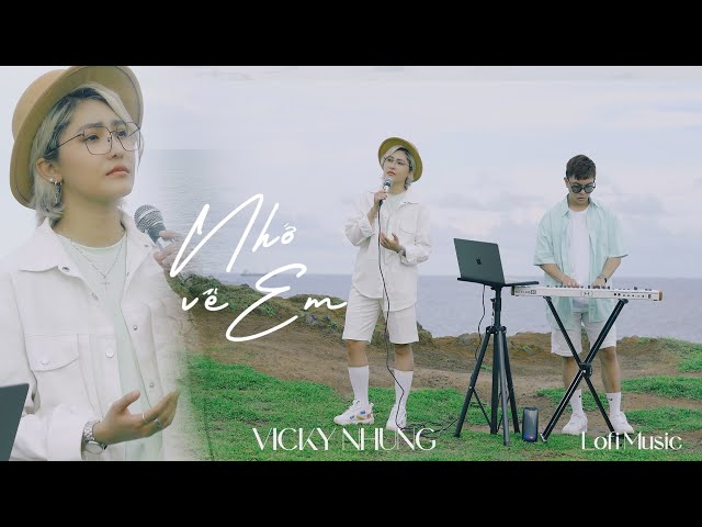 NHỚ VỀ EM (LOFI MUSIC) - VICKY NHUNG x LONG REX | CHILL WITH VICKY NHUNG class=