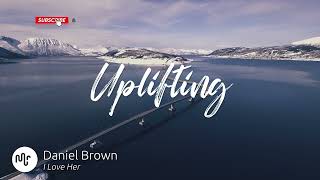 Best Pop Uplifting Music for Video [ Daniel Brown - I Love Her ]