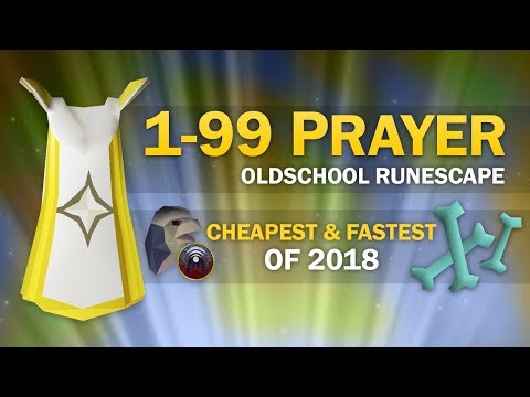 [OSRS] Ultimate 1-99 Prayer Guide (All Cheapest & Fastest Methods)