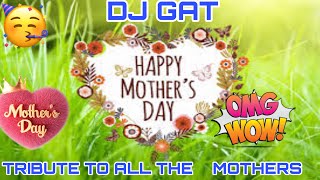 MOTHER'S DAY MIX MAY 2022 THE BEST OF MOTHER'S DAY SONGS HAPPY MOTHER'S DAY
