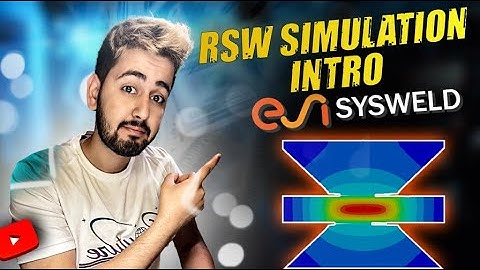 Discover the POWER of Resistance Spot Welding (RSW) in SYSWELD!