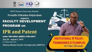 Institutional IP Policy: Frameworks & Examples || FDP on IPR and Patent || P V Polytechnic || Day 5