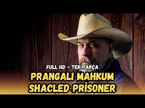 Prangalı Mahkum | (Shackled Prisoner) Türkçe Dublaj İzle | Kovboy Filmi | 1955 | Full Film İzle
