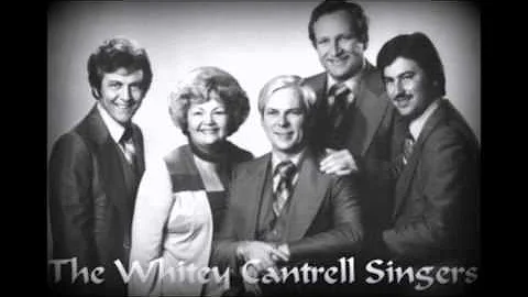 Jesus Is Right - The Whitey Cantrell Singers - Ros...