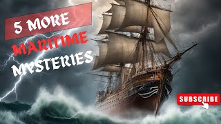 5 More Maritime Mysteries You’ve Never Heard Of 21