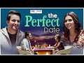 The Perfect Date | Ft. Veer Rajwant Singh, Shreya Gupto & Akashdeep Arora | RVCJ