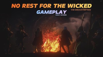 NO REST FOR THE WICKED – The Breach Refined Update | 4k Gameplay & Review [UKGAMEBOX]