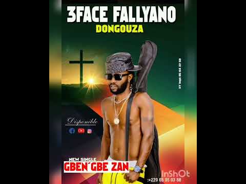 3Face Fallyano GBEN GBE ZAN