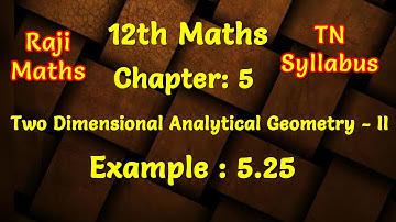 12th maths|chapter 5|example 5.25|two dimensional analytical geometry-II | tn syllabus